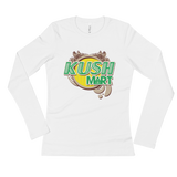 Kush Mart - Ladies' Long Sleeve T-Shirt