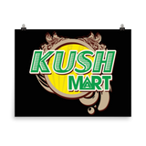 Kush Mart - Photo paper poster
