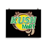 Kush Mart - Photo paper poster